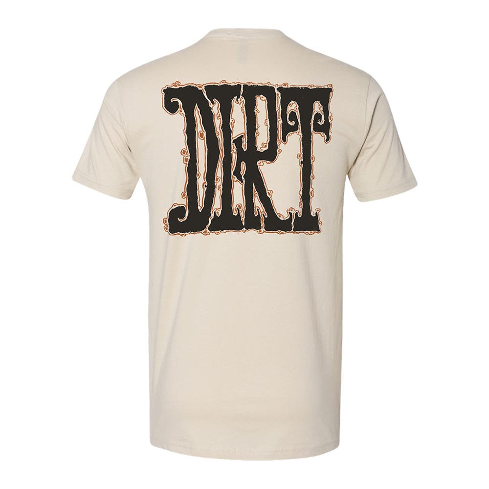 Beige t-shirt with ’DIRT’ printed in large black letters on the back.