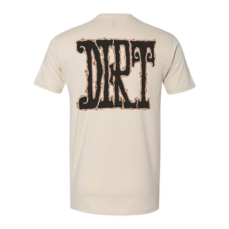 Beige t-shirt with ’DIRT’ printed in large black letters on the back.